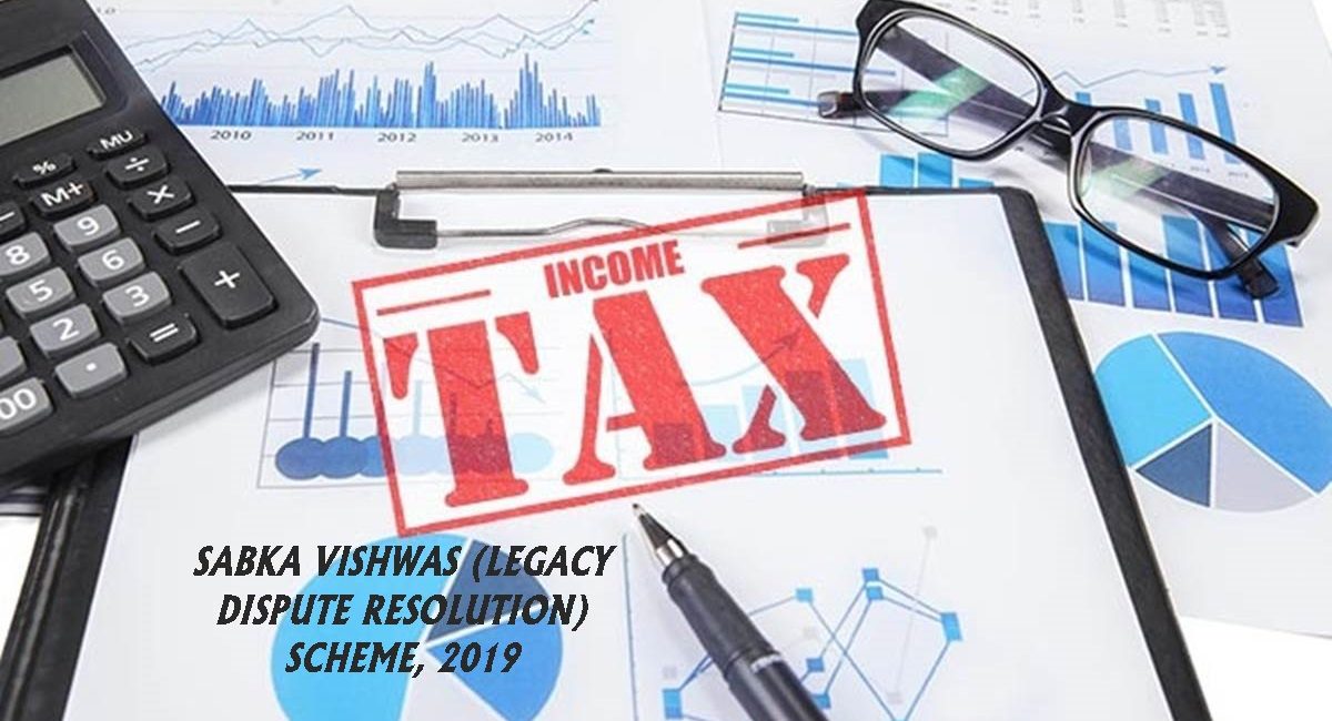 income tax, Sabka Vishwas Scheme